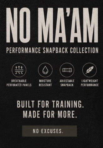 NO MA’AM | Performance Snapback Collection