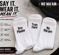 No Ma’am Crew Socks